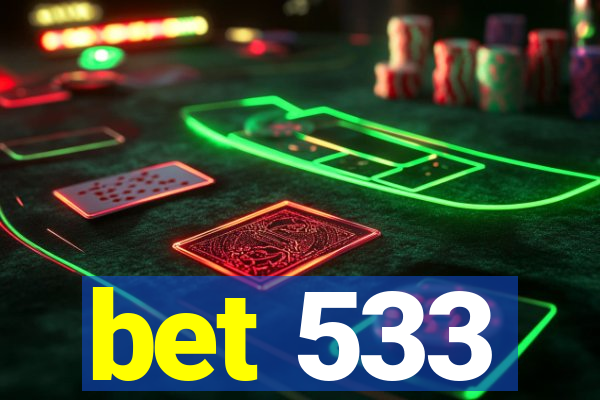 bet 533